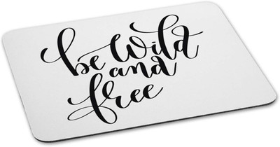 

100yellow Mouse pad | be wild and free Quote Printed Mouse Pad Designer High Quality Anti Skid Mouse Pad For Desktop and Laptop Computer- White Mousepad(Multicolor)