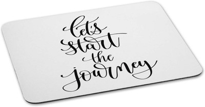 

100yellow Mouse pad | let’s start the journey Quote Printed Mouse Pad Designer High Quality Anti Skid Mouse Pad For Desktop and Laptop Computer- White Mousepad(Multicolor)