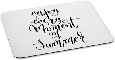 

100yellow Mouse pad | enjoy every moment of summer Quote Printed Mouse Pad Designer High Quality Anti Skid Mouse Pad For Desktop and Laptop Computer- White Mousepad(Multicolor)