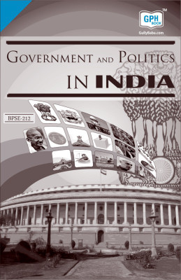 BPSE 212 Government And Politics In India In English Medium(Including Previous Year Solved Question Papers)(Hardcover, GPH Panel of Experts)