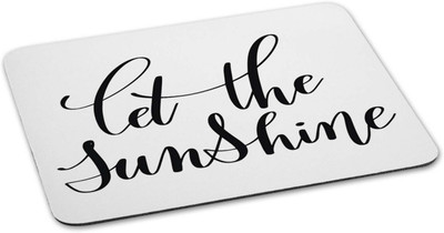 

100yellow Mouse pad | let the sunshine Quote Printed Mouse Pad Designer High Quality Anti Skid Mouse Pad For Desktop and Laptop Computer-White Mousepad(Multicolor)