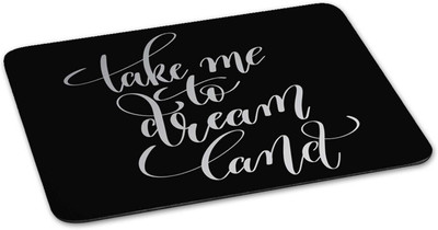

100yellow Mouse pad | take me to dreamland Quote Printed Mouse Pad Designer High Quality Anti Skid Mouse Pad For Desktop and Laptop Computer-Black Mousepad(Multicolor)