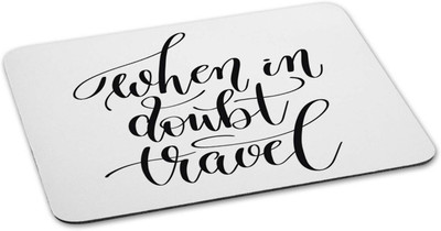 

100yellow Mouse pad | when in doubt travel Quote Printed Mouse Pad Designer High Quality Anti Skid Mouse Pad For Desktop and Laptop Computer-White Mousepad(Multicolor)