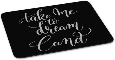 

100yellow Mouse pad | take me to dream land Quote Printed Mouse Pad Designer High Quality Anti Skid Mouse Pad For Desktop and Laptop Computer-Black Mousepad(Multicolor)