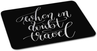 

100yellow Mouse pad | when in doubt travel Quote Printed Mouse Pad Designer High Quality Anti Skid Mouse Pad For Desktop and Laptop Computer-Black Mousepad(Multicolor)