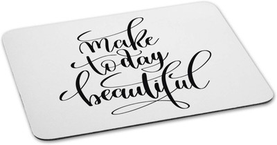 

100yellow Mouse pad | make today beautiful Quote Printed Mouse Pad Designer High Quality Anti Skid Mouse Pad For Desktop and Laptop Computer-White Mousepad(Multicolor)
