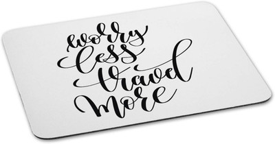 

100yellow Mouse pad | worry less travel more Quote Printed Mouse Pad Designer High Quality Anti Skid Mouse Pad For Desktop and Laptop Computer-White Mousepad(Multicolor)