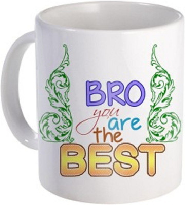 

ME&YOU Gift for Brother Bro Bhai on Bhaidooj Raksha Bandhan Birthday Anniversary; Bro You Are The Best Printed Ceramic Mug(325 ml), White