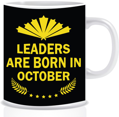 

Everyday Desire Leaders are Born in October Printed Ceramic Coffee ED301 Ceramic Mug(300 ml), Multicolor