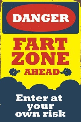 

Danger Fart Zone Ahead Poster Print Poster on 13x19 Inches Paper Print(19 inch X 13 inch, Rolled)