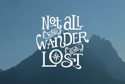 

Not All Who Wander Are Lost Poster Paper Print Print Poster on LARGE PRINT 36X24 INCHES Photographic Paper(36 inch X 24 inch, Rolled)