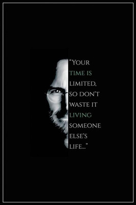 

Steve Jobs Your time is limited Print Poster on 13x19 Inches Paper Print(19 inch X 13 inch, Rolled)