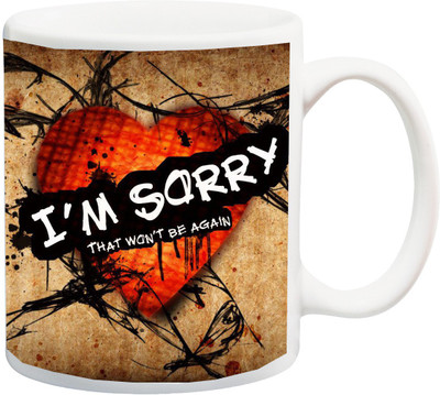 

Stylotrendz I am Sorry That wont be happen again printed Ceramic Mug(325 ml), White