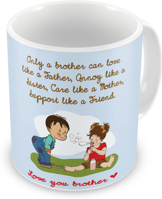 

Indigifts Gift for Raksha Bandhan Rakhi Gifts for Brother Sister on Bhaidooj Birthday Anniversary (IDSRAF15073) Ceramic Mug(330 ml), Multicolor;white