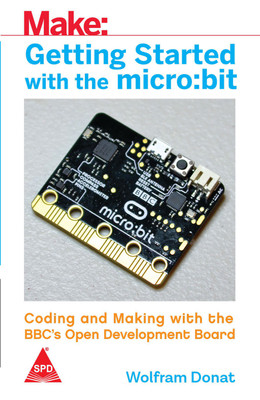 Make: Getting Started with the micro:bit(English, Paperback, Wolfram Donat)