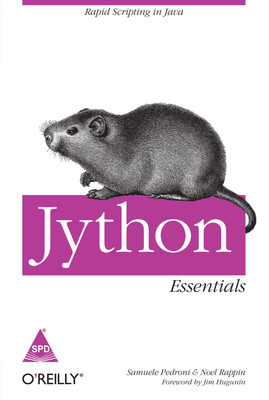 Jython Essentials: Rapid Scripting in Java(English, Paperback, Samuele Pedroni, Noel Rappin)