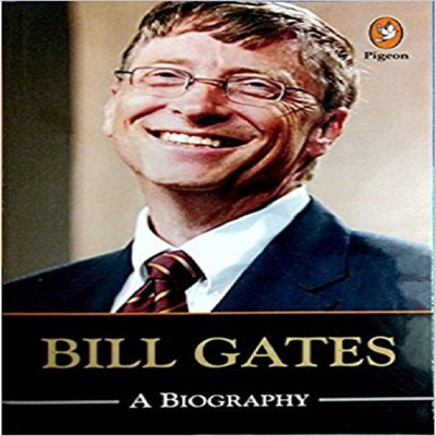Bill Gates: A Biography Paperback – 2016  - Bill Gates: A Biography Paperback – 2016(English, Paperback, Kaushal Goyal)