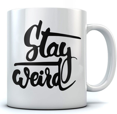 

RAMPOSH CoffeeMug /Stay Weird / Quote/ Gift For Birthday/ Gift For Friend/ Gift For Love Ones Random Design Ceramic Mug(350 ml), Black;white
