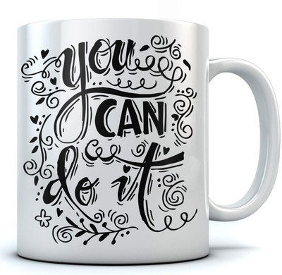 

RAMPOSH CoffeeMug/You Can Do It /Quote/ Motovational/ Gift For Birthday/ Gift For Friend/ Gift For Love Ones/Random Design Ceramic Mug(350 ml), Black;white