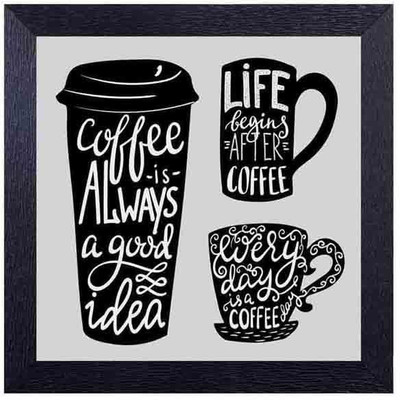 coffee is always a good idea Photographic Paper(14 inch X 14 inch, Framed)