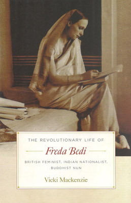 The Revolutionary Life of Freda Bedi(English, Paperback, Vicki Mackenzie)