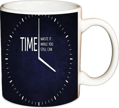 

ShopBuzz Time Waste It Printed Coffee Ceramic Mug(350 ml), Multicolor