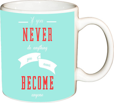 

ShopBuzz If You Never Printed Coffee Ceramic Mug(350 ml), Multicolor