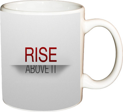 

ShopBuzz Rise Above It Printed Coffee Ceramic Mug(350 ml), Multicolor