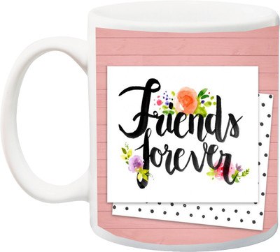 

Stylotrendz Friends Forever Perfect gift for Best friend or Bestie Ceramic Mug(325 ml), White