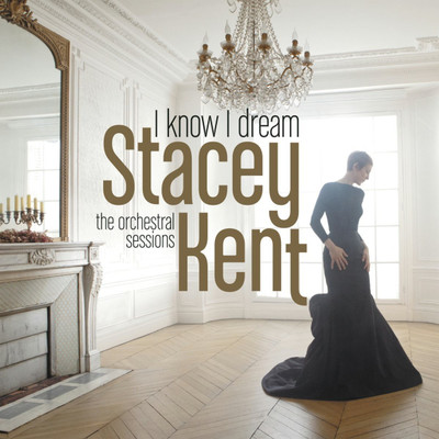 

I Know I Dream : The Orchestral Sessions Audio CD Standard Edition(English - Kent, Stacey)
