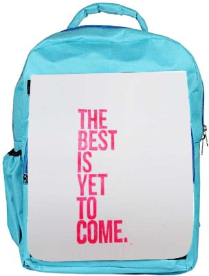 

Snoogg Eco Friendly Canvas The Best Is Yet To Come Backpack Rucksack School Travel Unisex Casual Canvas Bag Bookbag Satchel 5 L Backpack(Blue)