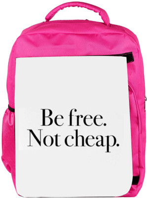 

Snoogg Eco Friendly Canvas Be Free Not Cheap Backpack Rucksack School Travel Unisex Casual Canvas Bag Bookbag Satchel 5 L Backpack(Pink)