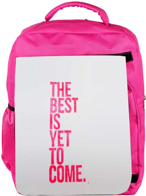 

Snoogg Eco Friendly Canvas The Best Is Yet To Come Backpack Rucksack School Travel Unisex Casual Canvas Bag Bookbag Satchel 5 L Backpack(Pink)