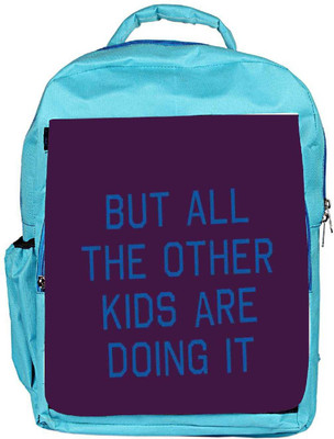 

Snoogg Eco Friendly Canvas But All The Other Kids Are Doing It 2916 Backpack Rucksack School Travel Unisex Casual Canvas Bag Bookbag Satchel 5 L Backpack(Blue)