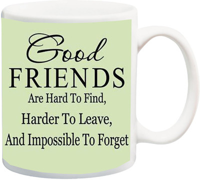 

Stylotrendz Good Friends are Hard to Find Coffee Ceramic Mug(325 ml), White