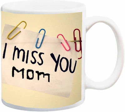 

Stylotrendz I Miss you Mom Special Gift for Mother who live far away from you Ceramic Mug(325 ml), White