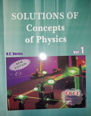SOLUTIONS OF CONCEPTS OF PHYSICS VOL. 1(English, Paperback, H.C.VERMA)