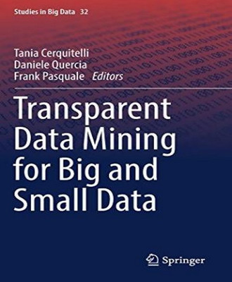 Transparent Data Mining for Big and Small Data(English, Hardcover, unknown)