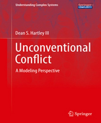 Unconventional Conflict(English, Hardcover, Hartley III Dean S.)