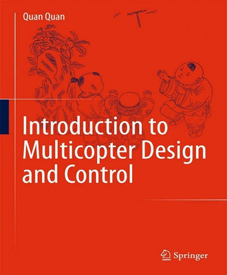 Introduction to Multicopter Design and Control(English, Hardcover, Quan Quan)