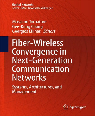 Fiber-Wireless Convergence in Next-Generation Communication Networks(English, Hardcover, unknown)