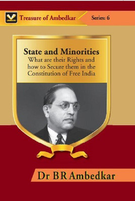 State and Minorities : What Are Their Rights and How to Secure Them in the Constitution of Free India(English, Paperback, Dr B R Ambedkar)