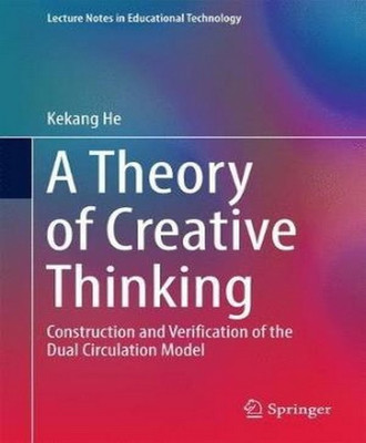 A Theory of Creative Thinking(English, Hardcover, He Kekang)