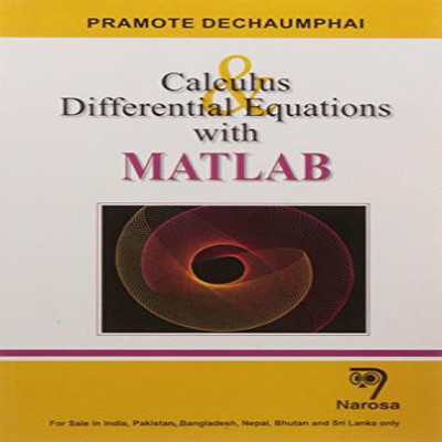 CALCULUS AND DIFFERENTIAL EQUATIONS WITH MATLAB (PB)....Dechaumphai P(English, Paperback, Dechaumphai P)