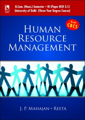 Human Resource Management  - Paper BCH 3.1 B. Com. (Hons.) Semester - III, University of Delhi First Edition(English, Paperback, J P Mahajan, Reeta)