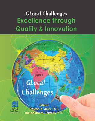 GLocal Challenges : Excellence through Quality & Innovation(English, Paperback, Himanshu M Trivedi, Rajesh K Jain)