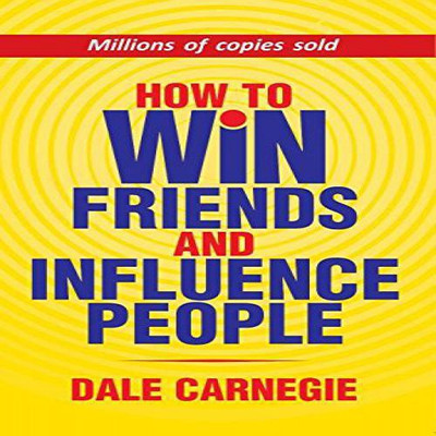 How to Win Friends And Influence People  - The First and Still the Best Book of Its kind on Self-Help(English, Paperback, Carnegie Dale)
