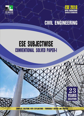 ESE 2018 - Civil Engineering ESE Subjectwise Conventional Solved Paper 1(English, Paperback, IES Master Team)