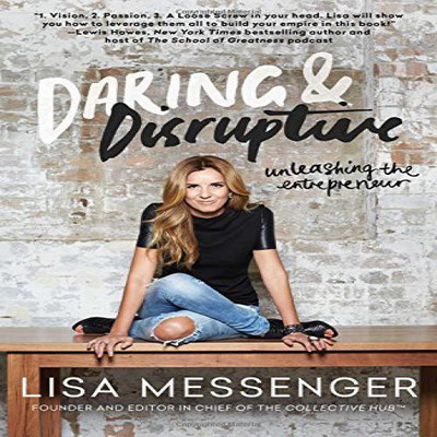 Daring & Disruptive(English, Paperback, Messenger Lisa)