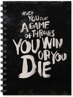 

100yellow A5 Notebook(Notebook | When You Play a Game of Thrones You Win or you Die Game of Thrones Quote Printed Notebook | Designer Wire Bound Ruled Paper Sheets Personal and Office Stationary Notebooks Diary By 100yellow- (A5 Size), Multicolor)